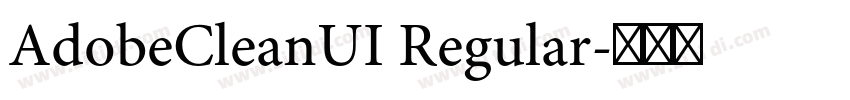 AdobeCleanUI Regular字体转换